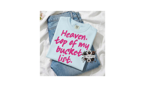 Heaven. Top of My Bucket List
